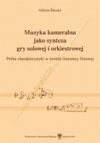 Okładka książki Muzyka kameralna jako synteza gry solowej..