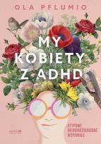Okładka książki My kobiety z ADHD