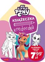 Okładka książki My Little Pony. Nowe pokolenie. Książeczka kredeczka