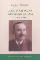 Okładka książki Myśl polityczna Wincentego Witosa (1874-1945)