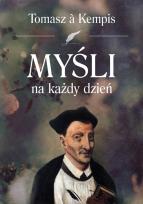 Okładka książki Myśli na każdy dzień - Tomasz a Kempis