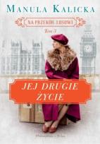 Okładka książki Na przekór losowi T.3 Jej drugie życie DL