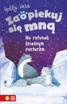 Okładka książki Na ratunek śnieżnym panterom. Zaopiekuj się mną