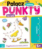 Okładka książki Na wsi. Połącz punkty i zobacz! Przygotowanie do nauki pisania. Ścieralny pisak