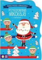 Okładka książki Nadchodzi gwiazdka. Przygotowania Mikołaja