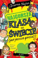 Okładka książki Najgorsza klasa na świecie (jest jeszcze gorsza)