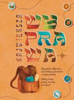 Okładka książki Największa wyprawa - gamebook z mapą podróży