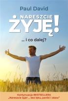 Okładka książki Nareszcie żyję! ...i co dalej? cz.2
