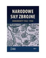 Okładka książki Narodowe Siły Zbrojne Dokumenty 1942-1944 T.1
