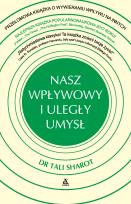 Okładka książki Nasz wpływowy i uległy umysł