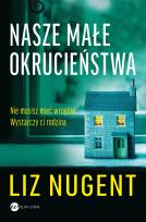 Okładka książki Nasze małe okrucieństwa