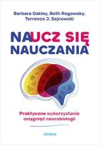 Okładka książki Naucz się nauczania. Praktyczne wykorzystanie osiągnięć neurobiologii