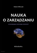 Okładka książki Nauka o zarządzaniu. W kierunku systemu syntezy