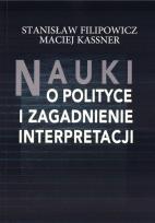 Okładka książki Nauki o polityce i zagadnienia interpretacji