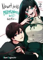 Okładka książki Nawet jeśli rozetniesz mi usta... Tom 2