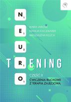 Okładka książki Neuro-trening: Ćwiczenia ruchowe z terapią.. cz.2
