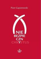 Okładka książki (Nie)bezpieczny Chrystus