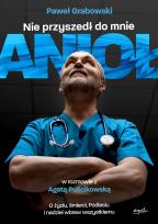 Okładka książki Nie przyszedł do mnie anioł