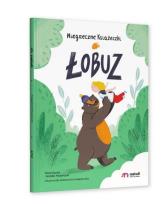 Okładka książki Niegrzeczne Książeczki. Łobuz