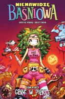 Okładka książki Nienawidzę Baśniowa Tom 5 Gert w piekle