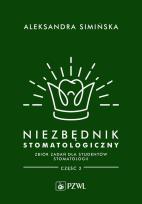 Okładka książki Niezbędnik stomatologiczny. Zbiór zadań dla studentów stomatologii. Część 2