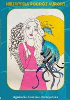 Okładka książki Niezwykła Podróż Aurory