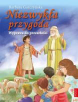 Okładka książki Niezwykła przygoda. Wyprawa do przeszłości