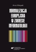 Okładka książki Normalizacja europejska w zakresie informatologii