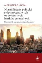 Okładka książki Normalizacja polityki stóp procentowych współczesnych banków centralnych