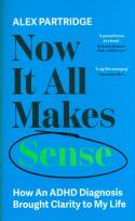 Okładka książki Now It All Makes Sense