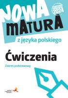 Okładka książki Nowa matura z języka polskiego. Ćwiczenia. Zakres podstawowy