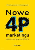 Okładka książki Nowe 4P marketingu - ludzie, procesy, programy..