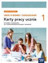 Okładka książki Nowe Biznes i zarządzanie KROK W BIZNES I ZARZĄDZANIE karty pracy 1 liceum i technikum zakres podstawowy