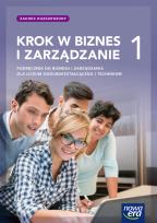 Okładka książki Nowe Biznes i zarządzanie KROK W BIZNES I ZARZĄDZANIE podręcznik 1 liceum i technikum zakres rozszerzony
