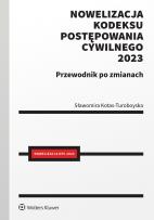 Okładka książki Nowelizacja Kodeksu postępowania cywilnego 2023 r. Przewodnik po zmianach