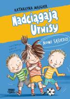 Okładka książki Nowi sąsiedzi. Nadciągają Urwisy