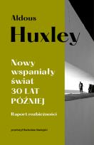 Okładka książki Nowy wspaniały świat. 30 lat później. Raport rozbieżności
