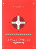 Okładka książki O Mszy Świętej najprościej