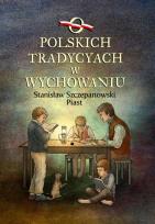 Okładka książki O polskich tradycjach w wychowaniu
