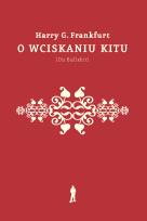 Okładka książki O wciskaniu kitu (On Bullshit) wyd. 2022
