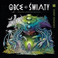 Okładka książki Obce światy. Pokoloruj kosmiczne królestwa