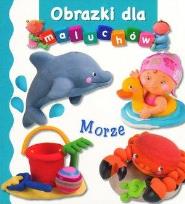 Okładka książki Obrazki dla maluchów. Morze wyd.2017