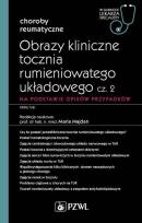 Okładka książki Obrazy kliniczne tocznia rumieniowatego układowego Część 2 Na podstawie opisów przypadków
