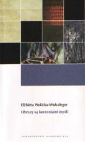 Okładka książki Obrazy są korzeniami myśli