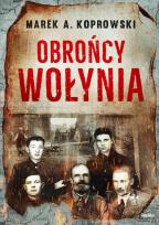 Okładka książki Obrońcy Wołynia