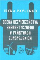 Okładka książki Ocena bezpieczeństwa energetycznego w państwach...