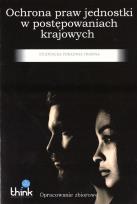 Okładka książki Ochrona praw jednostki w postępowaniach krajowych