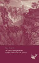 Okładka książki Od erudycji do poznania. Z dziejów romantycznej liryki opisowej