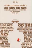 Okładka książki Od SKS do NZS Niezależne Zrzeszenie Studentów we Wrocławiu 1980-2010