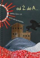 Okładka książki Od Ż do A... żałoba, Życie i JA